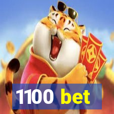 1100 bet